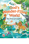 God's Wonder-Filled World: The Story of Creation