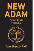 New Adam: God’s Plan for Men