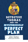 Detective Thomas and the Mysteriously Perfect Plan