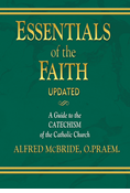 Essentials of the Faith, Updated: A Guide to the Catechism