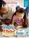 Catholic Parent Know-How: Bringing Allelu Home,  4-5 Year Old