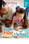 Catholic Parent Know-How: Bringing Allelu Home,  4-5 Year Old, Spanish