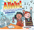 Allelu! Growing and Celebrating with Jesus Kindergarten Music CD
