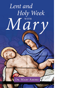 Lent and Holy Week with Mary