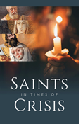 Saints in Times of Crisis