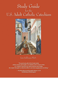 Study Guide for the U.S. Adult Catholic Catechism