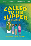 Called to His Supper: A Preparation for First Eucharist, Revised