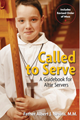 Called to Serve: A Guidebook for Altar Servers