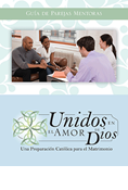 Together in God's Love: A Catholic Preparation for Marriage, Mentor Couple's Guide, Spanish