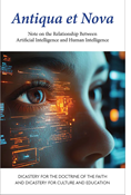Antiqua et Nova: Note on the Relationship Between Artificial Intelligence and Human Intelligence